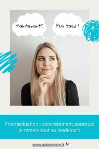 Procrastination concrètement pourquoi je remets tout au lendemain